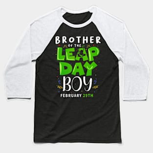 Brother of The Leap Day Boy February 29th Birthday Leap Kids Baseball T-Shirt